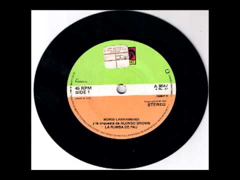 BORIS LARRAMENDI Y LA ORQUESTA DE ALONSO BROWN LA RUMBA DE PAU