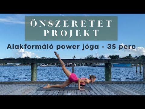 Alakformáló power jóga edzés  - 35 perc | Jóga Életmód ELŐZETES