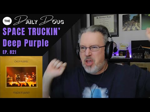 Classical Composer Reacts to SPACE TRUCKIN' (Deep Purple) Live from Made in Japan | The Daily Doug