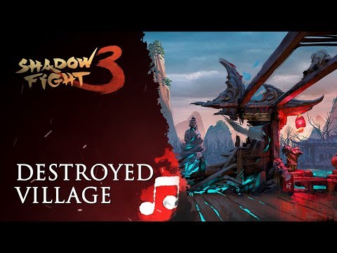 Destroyed village ("Shadow Fight 3" Soundtrack)