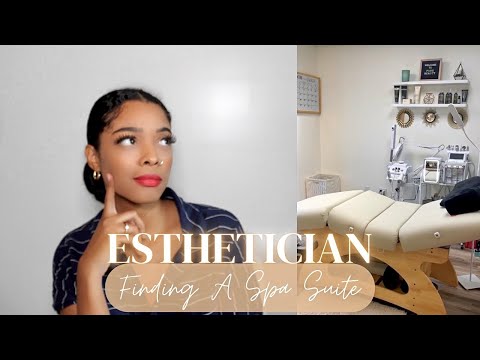 Esthetics| How To Find A Spa Suite |What To Look For...