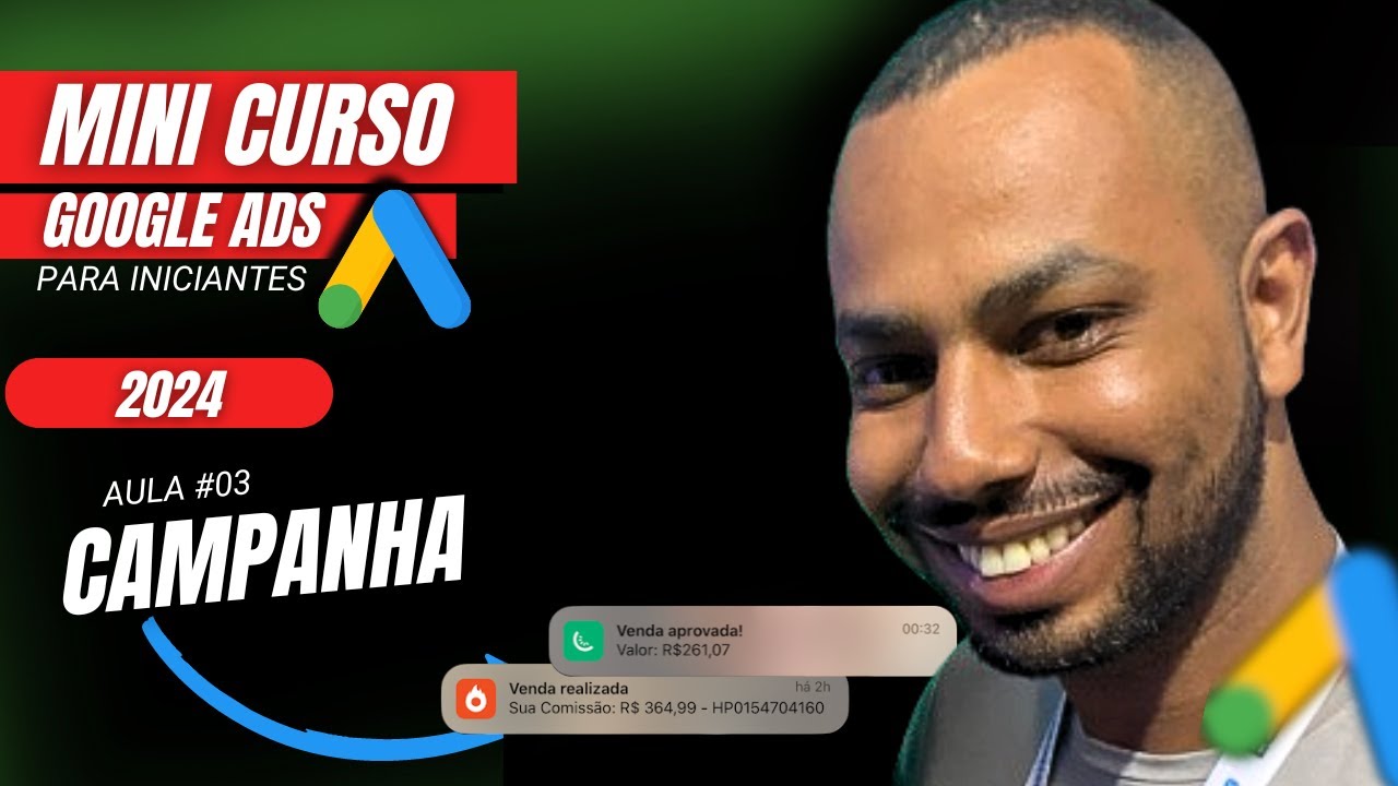 MINI CURSO GRATUITO [GOOGLE ADS] -  AULA #03 - Subindo a Campanha no Google Ads