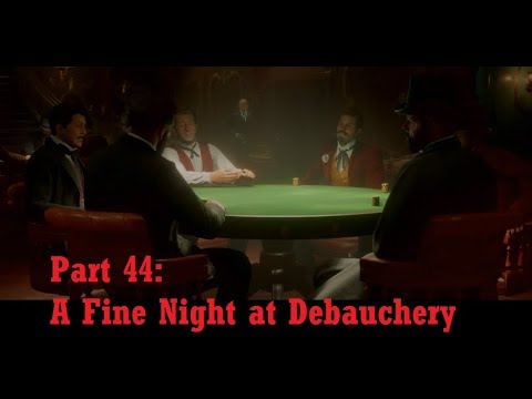 RED DEAD REDEMPTION 2 – Gameplay Walkthrough Part 44 - A Fine Night at Debauchery