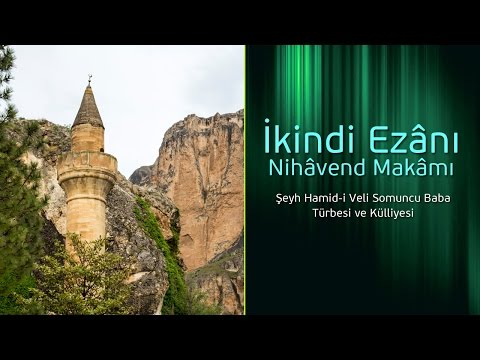 İkindi Ezanı - Nihavent Makamı