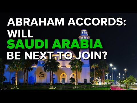 Will Saudi Arabia Join the Abraham Accords Next? | Jerusalem Dateline