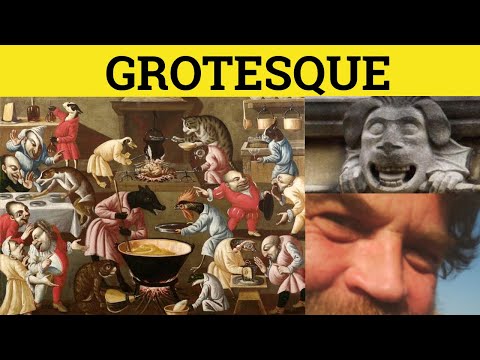 🔵 Grotesque - Grotesque Meaning - Grotesque Examples - Grotesque Etymology