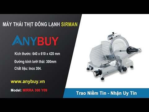 MÁY THÁI THỊT ĐÔNG LẠNH SIRMAN MIRRA 300 Y09