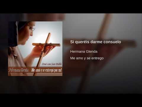 Si Quieres Darme El Cinsuelo - Hermana Glenda