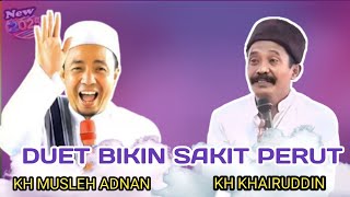Download lagu DUET BIKIN SAKIT PERUT | KH KHAIRUDDIN DAN KH MUSLEH ADNAN | 2025 mp3 Download lagu DUET BIKIN SAKIT PERUT | KH KHAIRUDDIN DAN KH MUSLEH ADNAN | 2025 mp3
