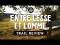 Entre Lesse & Lomme - Trail review