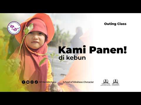 outing class anak TKIT Permata papua, adalah ke kebun. Memiliki banyak manfaat penting untuk tumbuh kembang anak, baik secara fisik, motorik, maupun emosional.