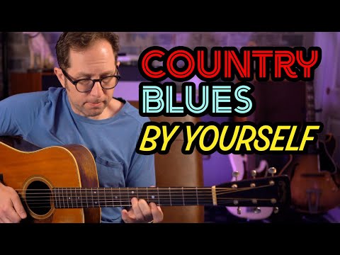 Country Blues by yourself on guitar (no jam track needed) - Weekly Guitar Lesson - EP468
