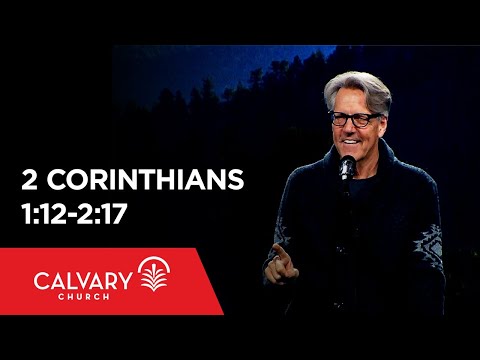 2 Corinthians 1:12-2:17 - Skip Heitzig