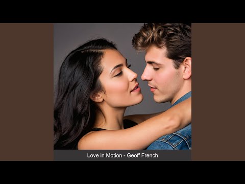 Love in Motion