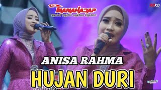 Download lagu HUJAN DURI - ANISA RAHMA - NEW MANAHADAP | MITRA AUDIO | REGAS CREW mp3