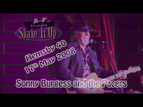 Sonny Burgess & The Pacers