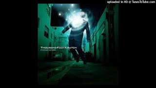 06 Thousand Foot Krutch - Faith, Love And Happiness