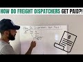 Freight Dispatcher: HOW DO FREIGHT DISPATCHERS GET PAID?