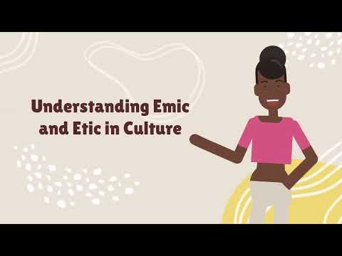 Understanding Emic and Etic in Culture