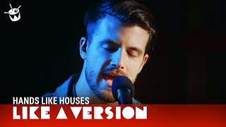 Hands Like Houses - New Romantics (live on triple j)
