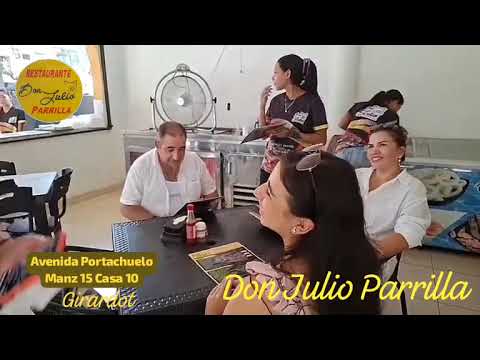 Gastronomía en GIRARDOT CUNDINAMARCA CON DON JULIO PARRILLA sitio estupendo para comer sabroso 