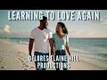 Learning To Love Again – Official Music Video | Delores Elaine Hill Productions