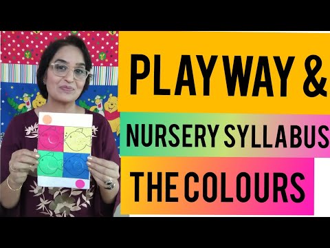 PLAYWAY AND NURSERY SYLLABUS series (PART-3)THE COLOURS