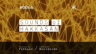 Sounds of Hakkasan 0066 hosted by Pathaan
