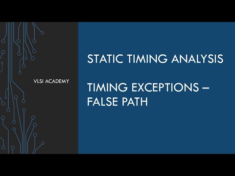 sta lec22 timing exceptions part 1 | false path | Static Timing Analysis tutorial | VLSI