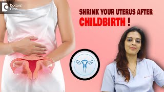 Expert Tips on how to Shrink Your Uterus after Childbirth? - Dr. Shwetha Anand | Doctors