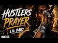 Lil BABY HUSTLERS PRAYER Official Video