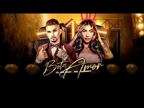 BOTA AMOR - CL NO BEAT,  MC THAMMY