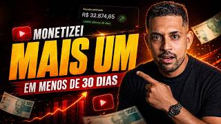 Monetizei Mais um Canal em Menos de 30 Dias (Veja o Que Fiz)