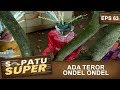 Ondel Ondel Serang Sarung Man Sepatu Super Eps 63 Part 2