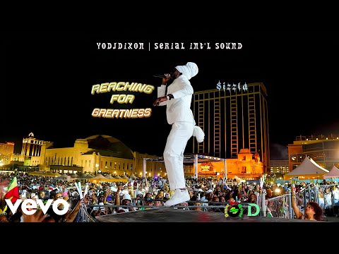 Sizzla, YoDJDixon, Serial Int'l Sound - Reaching for Greatness (Visualizer)
