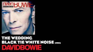 The Wedding - Black Tie White Noise [1993] - David Bowie