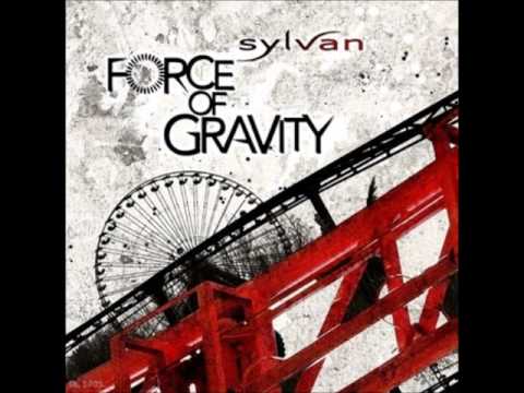 Sylvan-Force Of Gravity.wmv