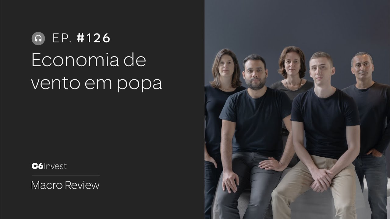 #126 | PIB BRASILEIRO EM ALTA. O QUE VEM A SEGUIR?