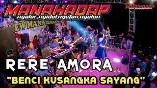 Download lagu RERE AMORA   BENCI KUSANGKA SAYANG   NEW MANAHADAP pecis Balong dowo 2019 mp3