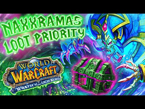Who gets LOOT PRIO in WOTLK NAXX - naxxramas wotlk guide