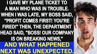 I gave my plane ticket to a man who was in trouble, and what happened next was unexpected.
