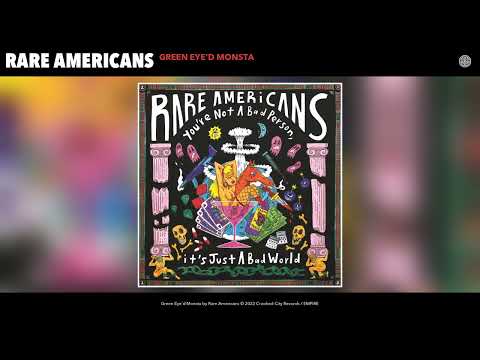 Rare Americans - Green Eye'd Monsta (Official Audio)