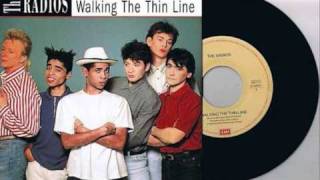 The Radios - Walking The Thin Line video