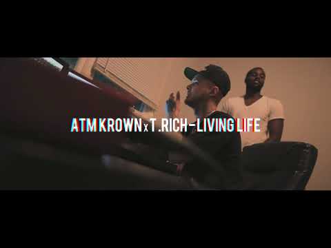 ATM Krown x T.Rich - Living Life (Audio)