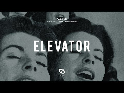 Warhol.SS - OUCH! Ft. Ski Mask The Slump God