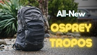 The Newly Updated Osprey Tropos: 27 Things you need to know!!! Best Travel / Large EDC Backpack