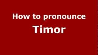 How to pronounce Timor