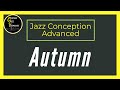 Autumn - Jim Snidero - Advanced Jazz Conception for Trombone