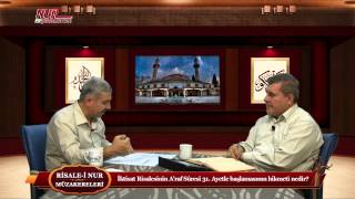 Risale-i Nur Müzakereleri - İktisat Risalesinin A’raf Sûresi 31. Ayetle başlamasının hikmeti nedir?
