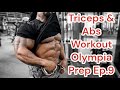 William Bonac | Triceps & Abs Workout | 2022 OLYMPIA PREP Ep.9